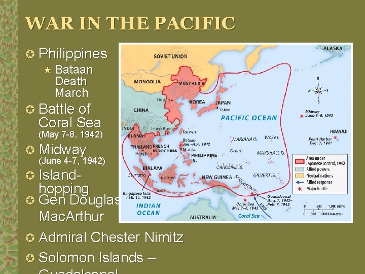 WAR IN THE PACIFIC µ Philippines « Bataan Death March µ Battle of Coral