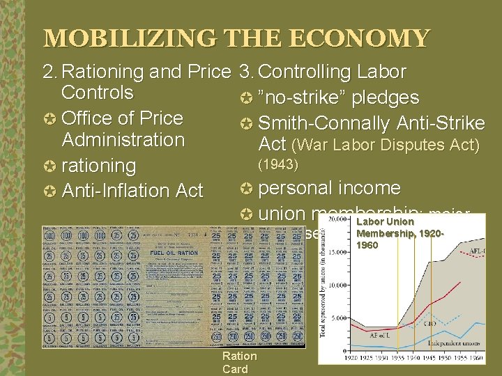 MOBILIZING THE ECONOMY 2. Rationing and Price Controls µ Office of Price Administration µ