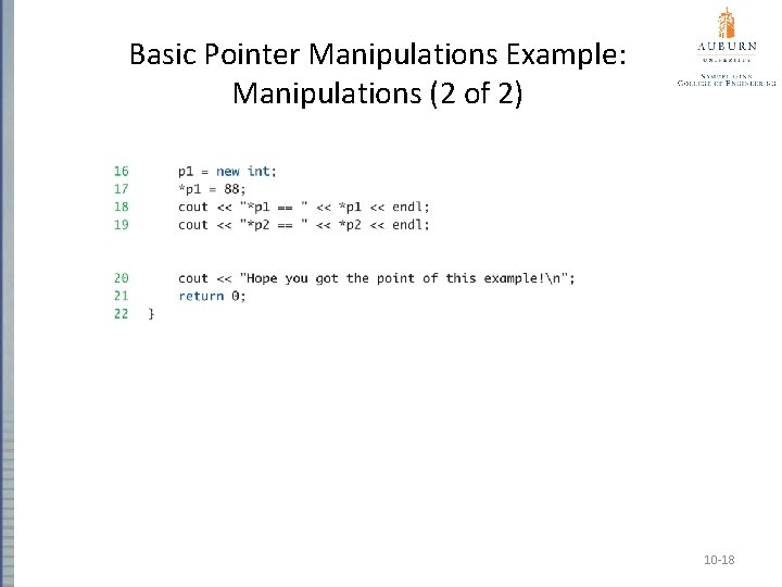 Basic Pointer Manipulations Example: Manipulations (2 of 2) 10 -18 