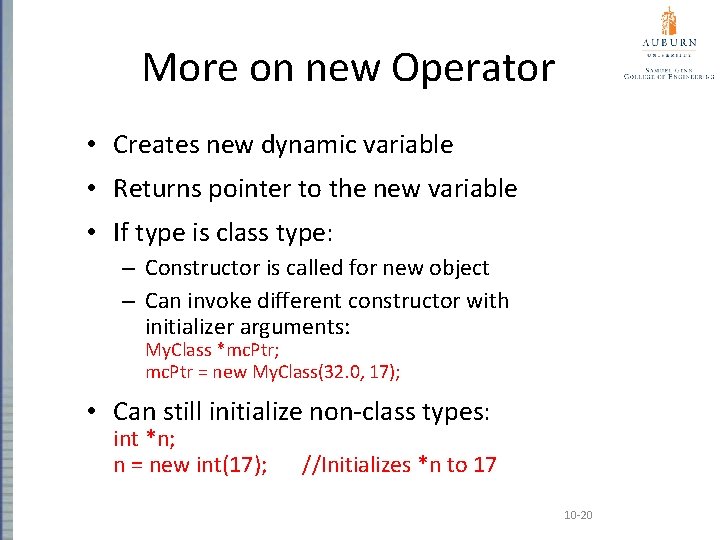 More on new Operator • Creates new dynamic variable • Returns pointer to the