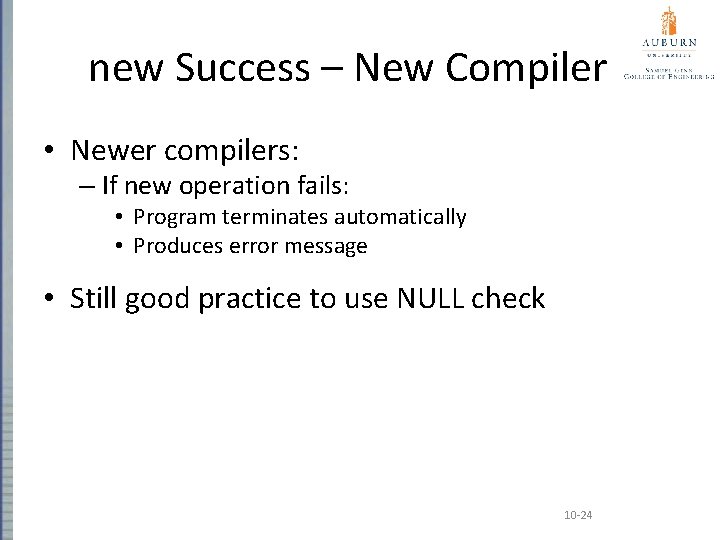 new Success – New Compiler • Newer compilers: – If new operation fails: •