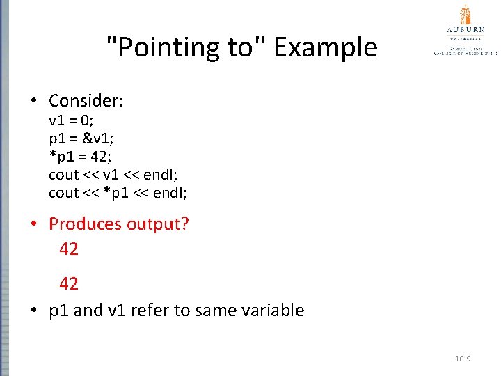 "Pointing to" Example • Consider: v 1 = 0; p 1 = &v 1;