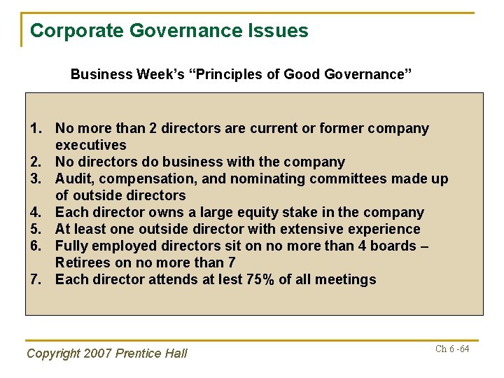 Corporate Governance Issues Business Week’s “Principles of Good Governance” 1. No more than 2