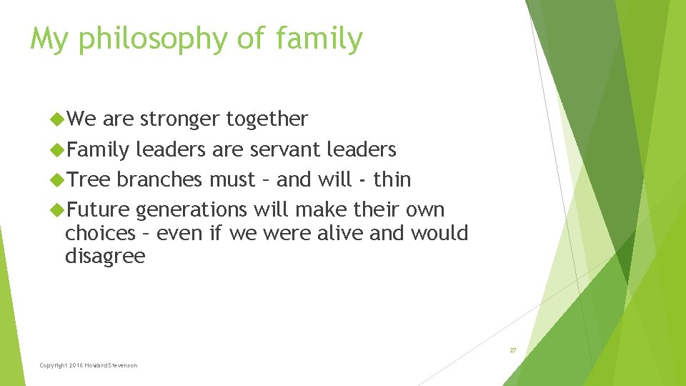 My philosophy of family We are stronger together Family leaders are servant leaders Tree My philosophy of family We are stronger together Family leaders are servant leaders Tree