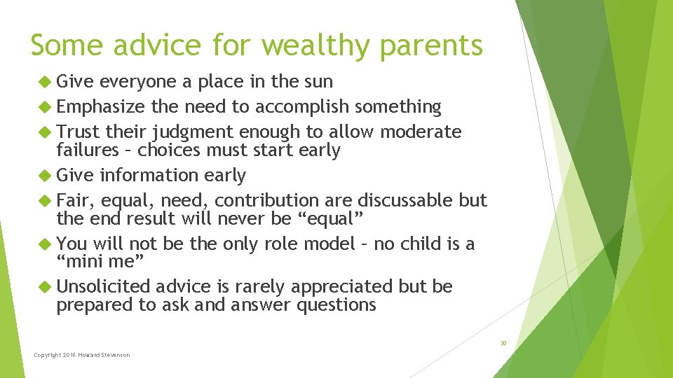 Some advice for wealthy parents Give everyone a place in the sun Emphasize the Some advice for wealthy parents Give everyone a place in the sun Emphasize the