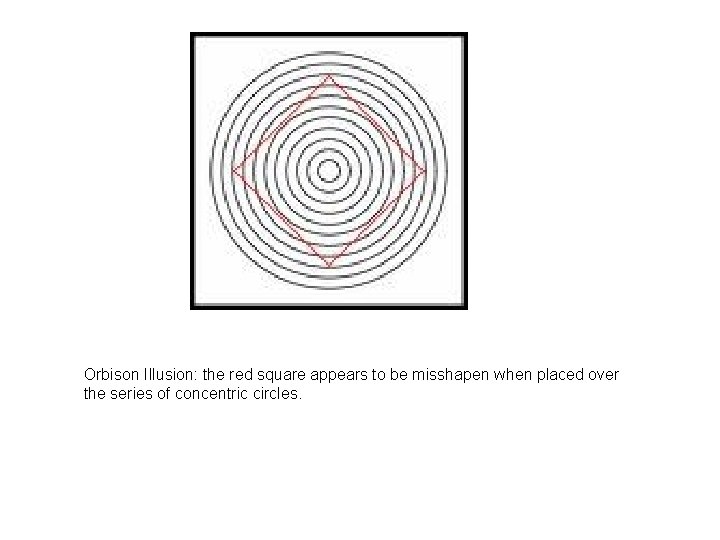 Orbison Illusion: the red square appears to be misshapen when placed over the series