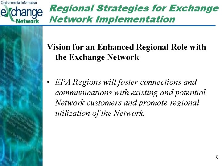 Regional Strategies for Exchange Network Implementation Vision for an Enhanced Regional Role with the