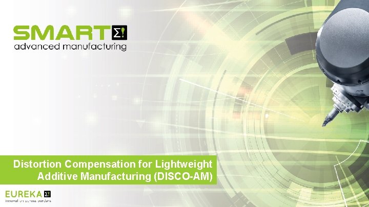 Distortion Compensation for Lightweight Additive Manufacturing (DISCO-AM) 