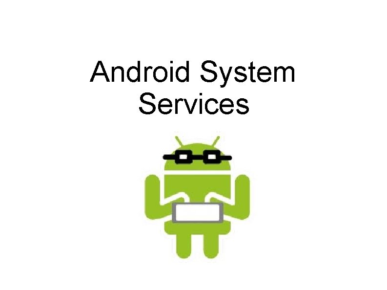 Android System Services 