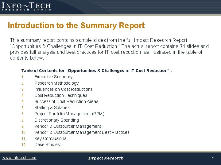Introduction to the Summary Report This summary report contains sample slides from the full