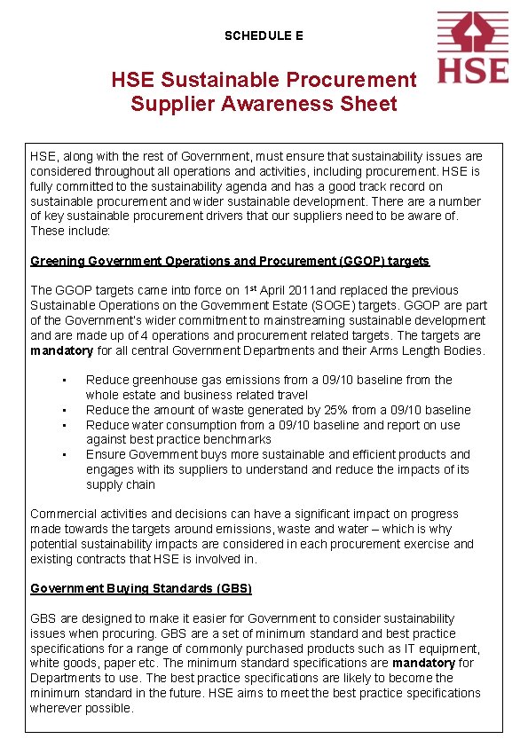 SCHEDULE E HSE Sustainable Procurement Supplier Awareness Sheet HSE, along with the rest of