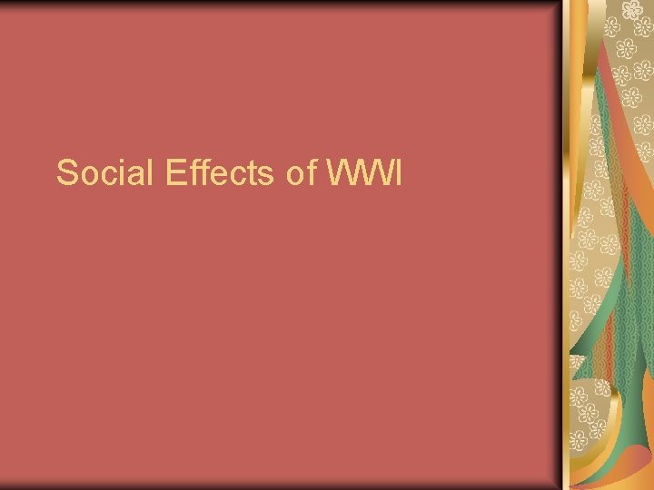 Social Effects of WWI 