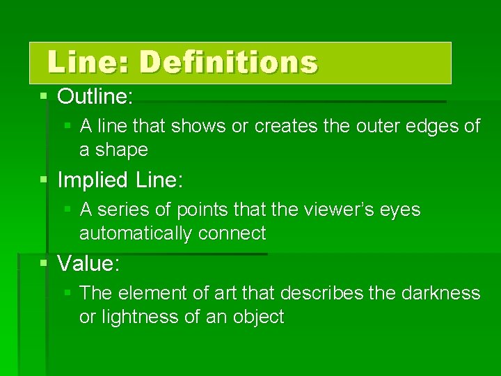 Line: Definitions § Outline: § A line that shows or creates the outer edges
