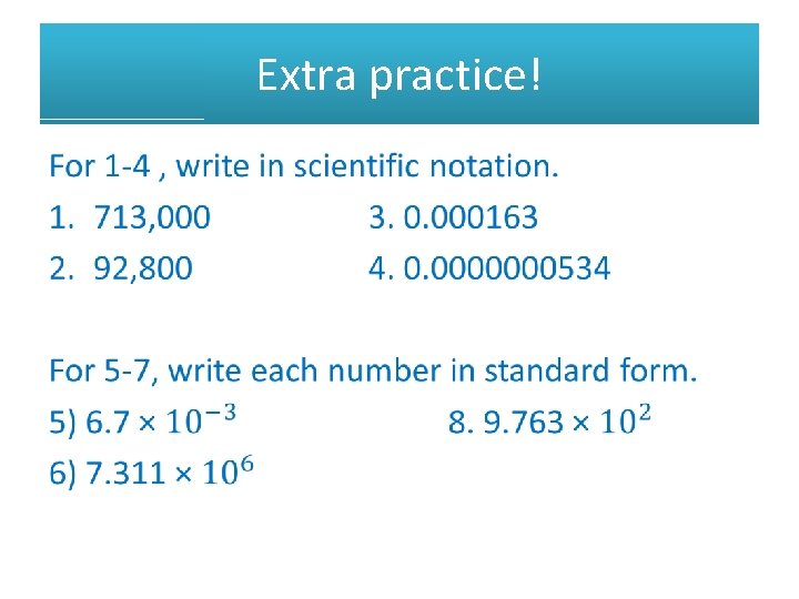 Extra practice! • 