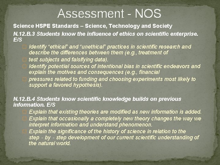 Assessment - NOS Science HSPE Standards – Science, Technology and Society N. 12. B.