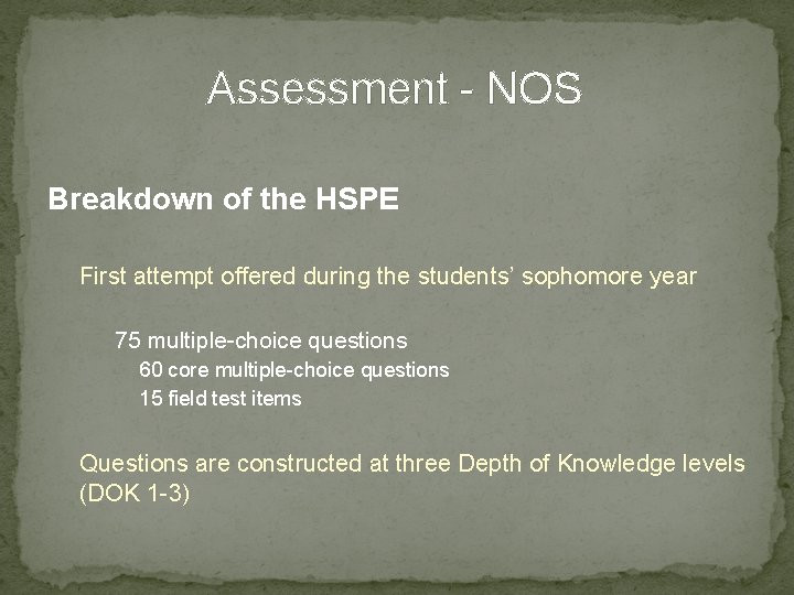 Assessment - NOS Breakdown of the HSPE First attempt offered during the students’ sophomore