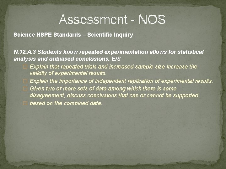 Assessment - NOS Science HSPE Standards – Scientific Inquiry N. 12. A. 3 Students
