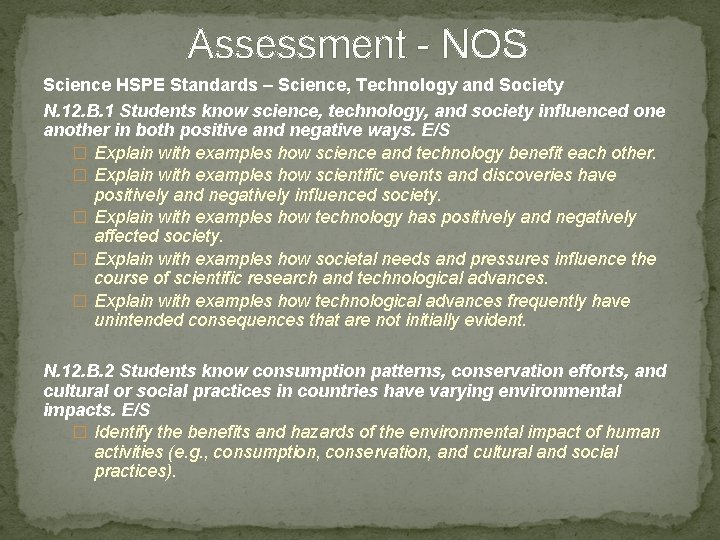 Assessment - NOS Science HSPE Standards – Science, Technology and Society N. 12. B.