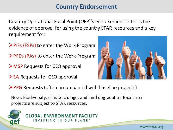 Country Endorsement Country Operational Focal Point (OFP)’s endorsement letter is the evidence of approval