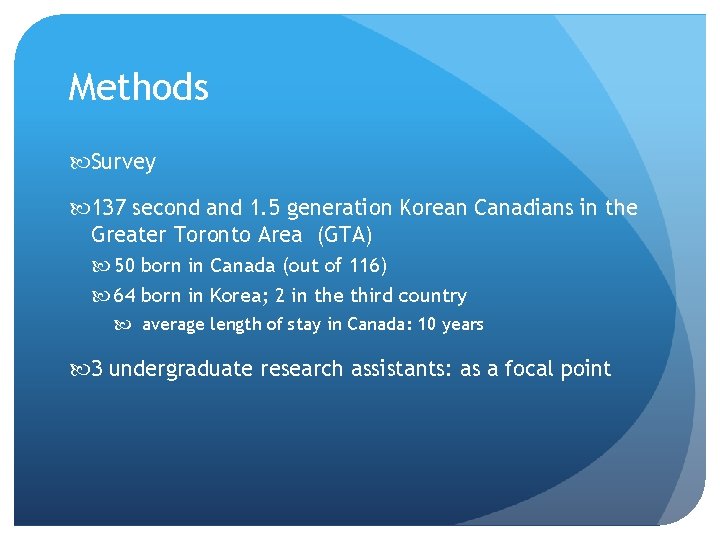 Methods Survey 137 second and 1. 5 generation Korean Canadians in the Greater Toronto Methods Survey 137 second and 1. 5 generation Korean Canadians in the Greater Toronto