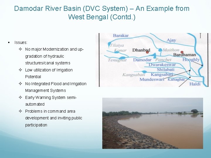 Damodar River Basin (DVC System) – An Example from West Bengal (Contd. ) §