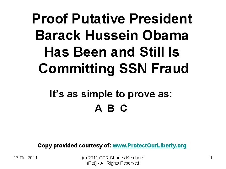 Proof Putative President Barack Hussein Obama Has Been and Still Is Committing SSN Fraud