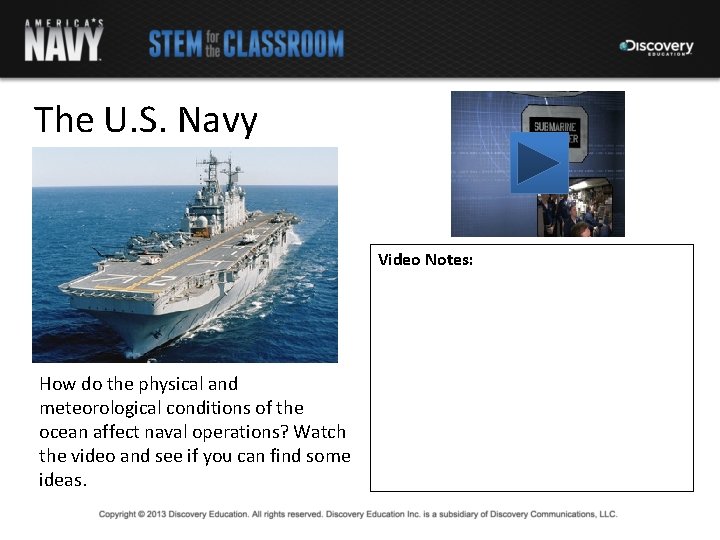 The U. S. Navy Video Notes: How do the physical and meteorological conditions of