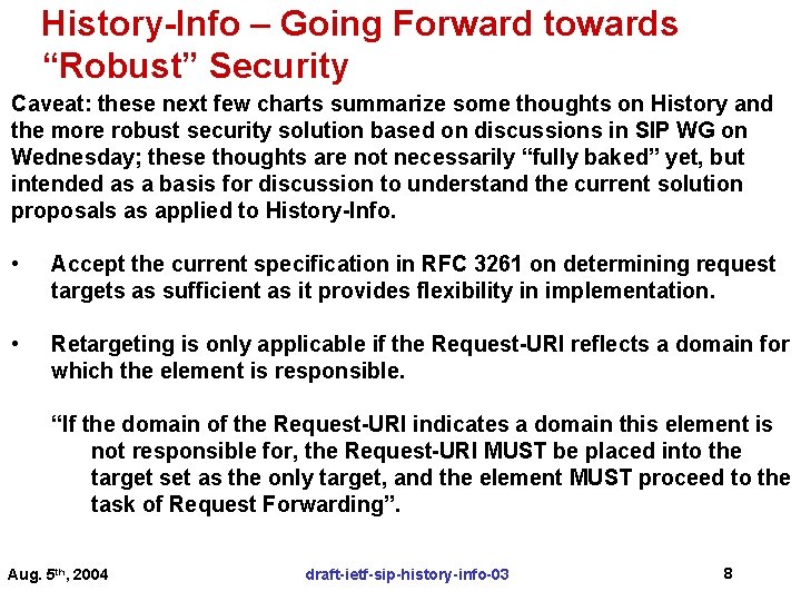 History-Info – Going Forward towards “Robust” Security Caveat: these next few charts summarize some