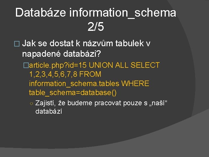 Databáze information_schema 2/5 � Jak se dostat k názvům tabulek v napadené databázi? �article.