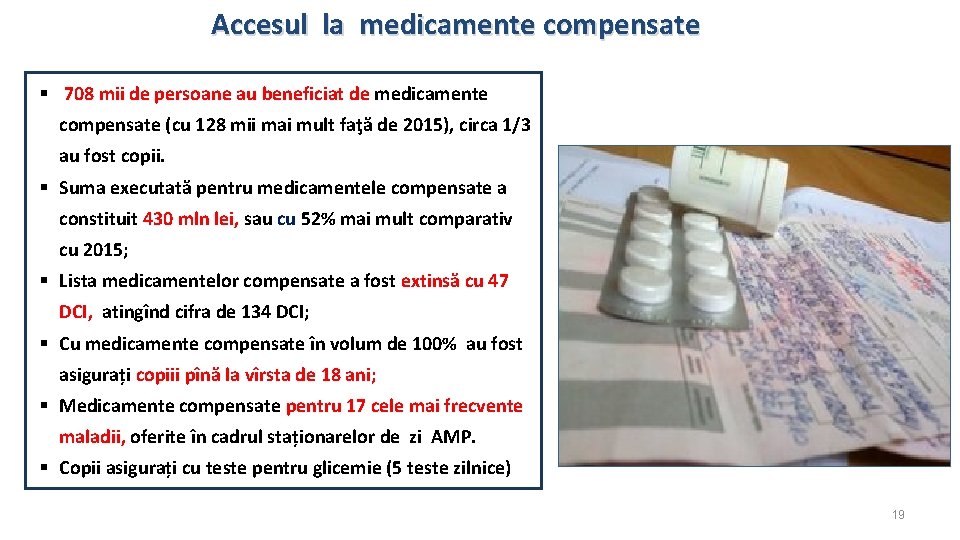 Accesul la medicamente compensate § 708 mii de persoane au beneficiat de medicamente compensate