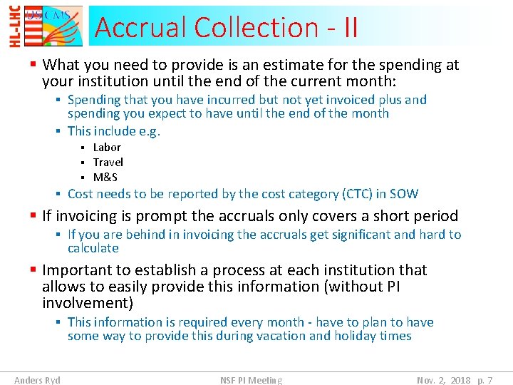 Accrual Collection - II § What you need to provide is an estimate for