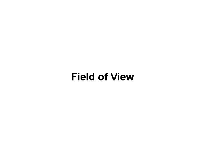 Field of View 