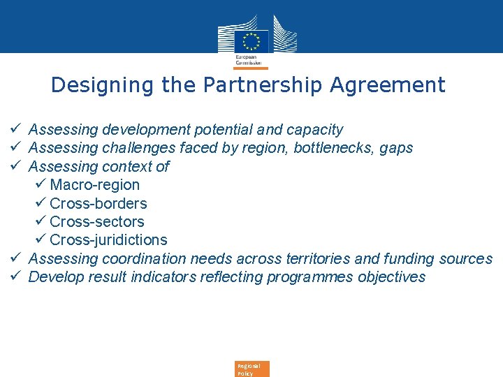 Designing the Partnership Agreement ü Assessing development potential and capacity ü Assessing challenges faced