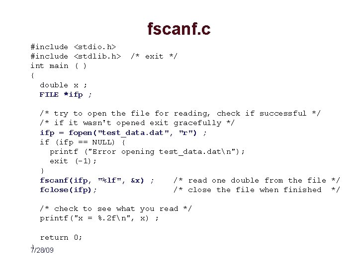 fscanf. c #include <stdio. h> #include <stdlib. h> int main ( ) { double