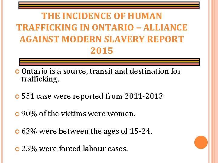 THE INCIDENCE OF HUMAN TRAFFICKING IN ONTARIO – ALLIANCE AGAINST MODERN SLAVERY REPORT 2015