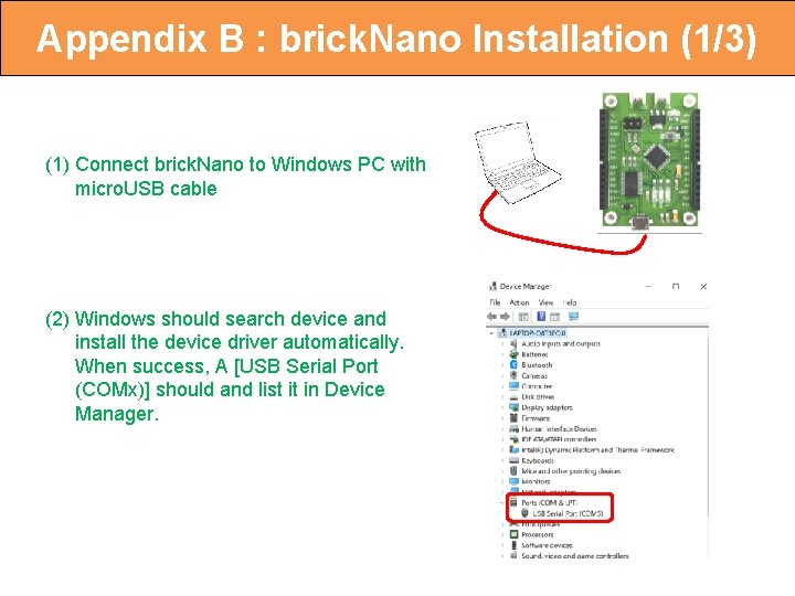 Appendix B : brick. Nano Installation (1/3) (1) Connect brick. Nano to Windows PC