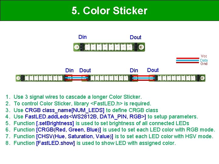 5. Color Sticker Din Dout Vcc Data Gnd Din 1. 2. 3. 4. 5.