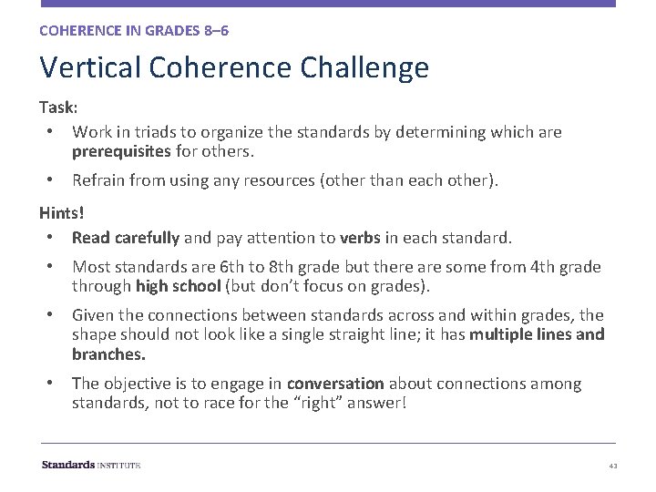 COHERENCE IN GRADES 8– 6 Vertical Coherence Challenge Task: • Work in triads to COHERENCE IN GRADES 8– 6 Vertical Coherence Challenge Task: • Work in triads to