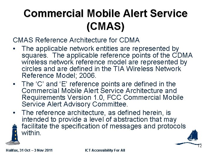GSC 16 -PLEN-62 Commercial Mobile Alert Service (CMAS) CMAS Reference Architecture for CDMA •
