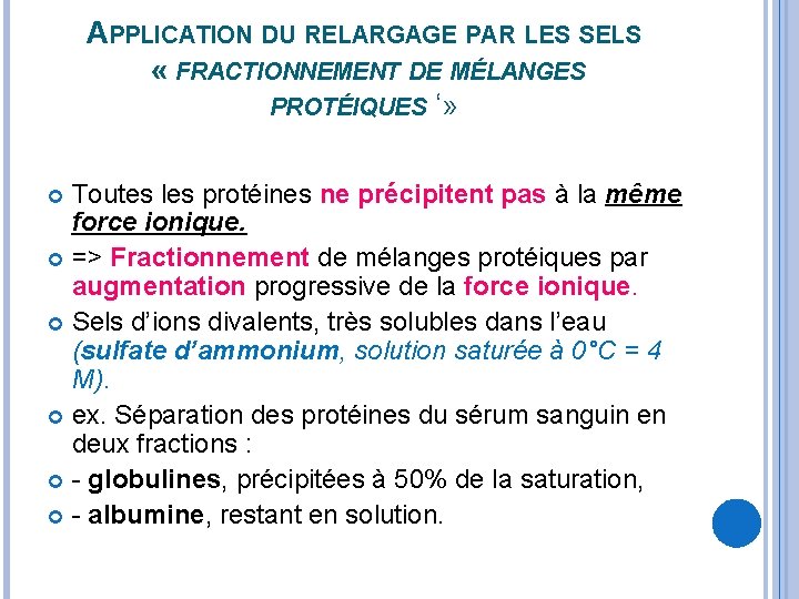 APPLICATION DU RELARGAGE PAR LES SELS « FRACTIONNEMENT DE MÉLANGES PROTÉIQUES ‘» Toutes les