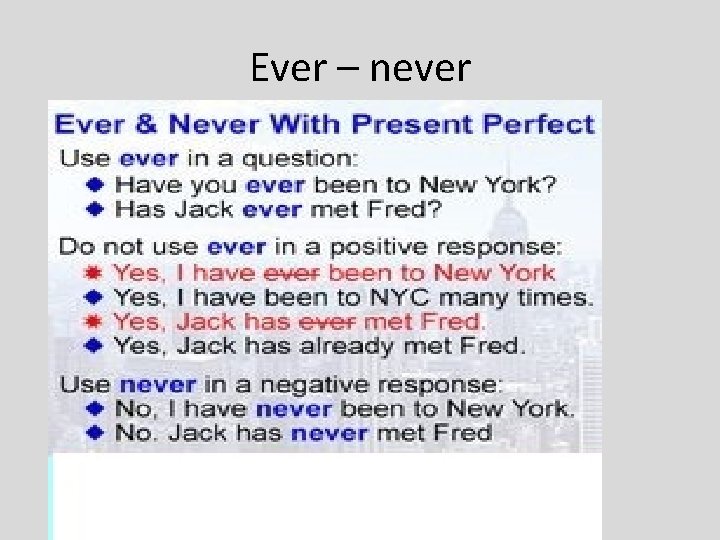 Ever – never 