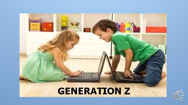 GENERATION Z 