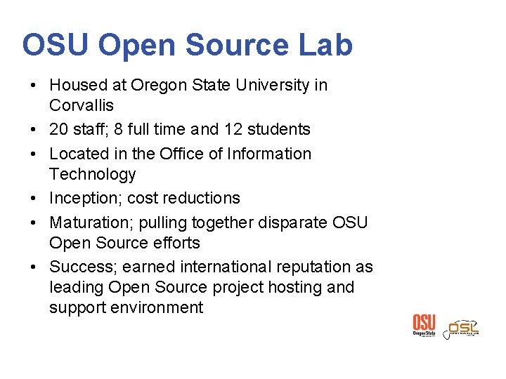 OSU Open Source Lab • Housed at Oregon State University in Corvallis • 20