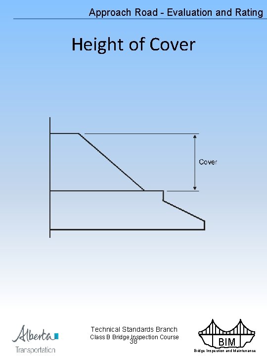 Approach Road - Evaluation and Rating Height of Cover Technical Standards Branch Class B