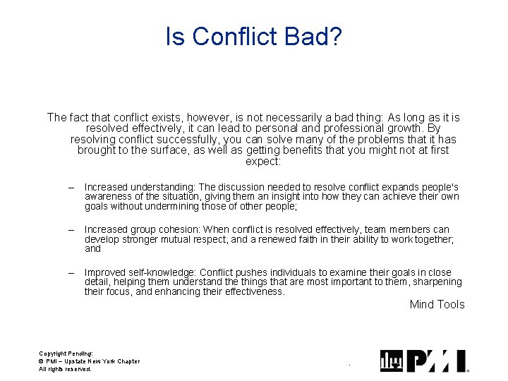 Is Conflict Bad? The fact that conflict exists, however, is not necessarily a bad Is Conflict Bad? The fact that conflict exists, however, is not necessarily a bad