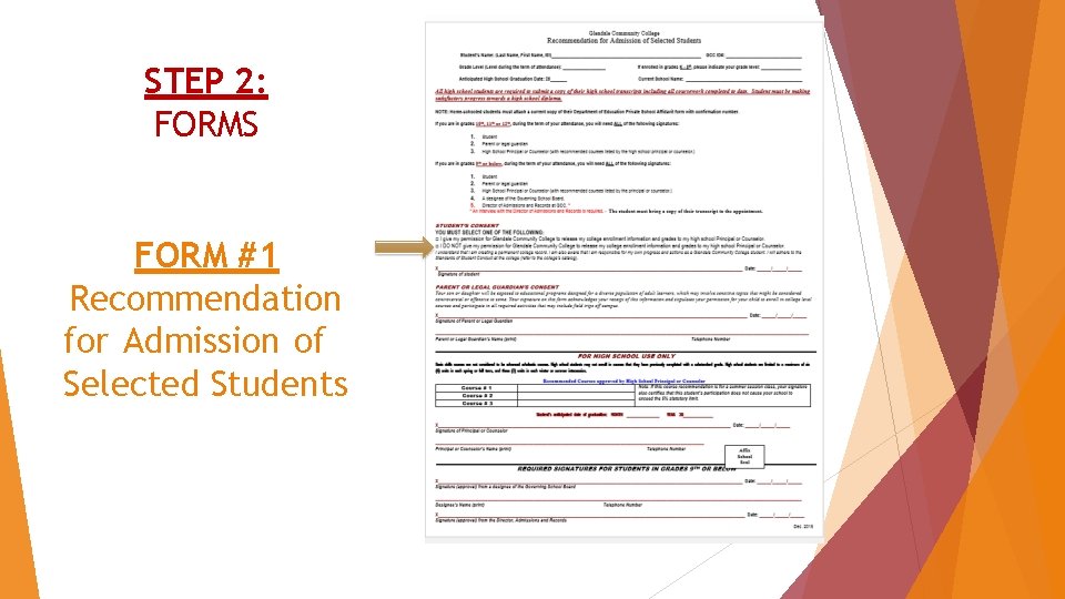 STEP 2: FORMS FORM #1 Recommendation for Admission of Selected Students 