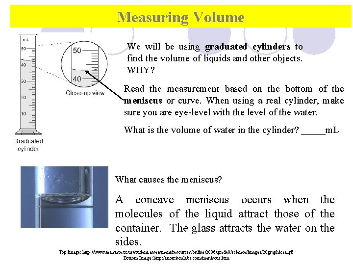 Measuring Volume We will be using graduated cylinders to find the volume of liquids