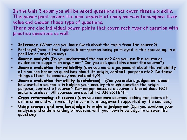 In the Unit 3 exam you will be asked questions that cover these six