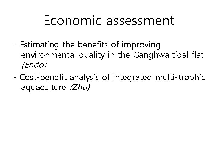 Economic assessment - Estimating the benefits of improving environmental quality in the Ganghwa tidal