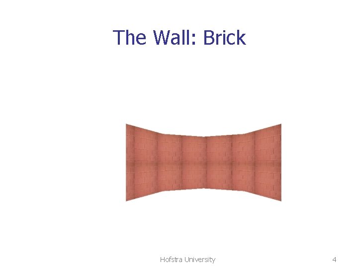 The Wall: Brick Hofstra University 4 